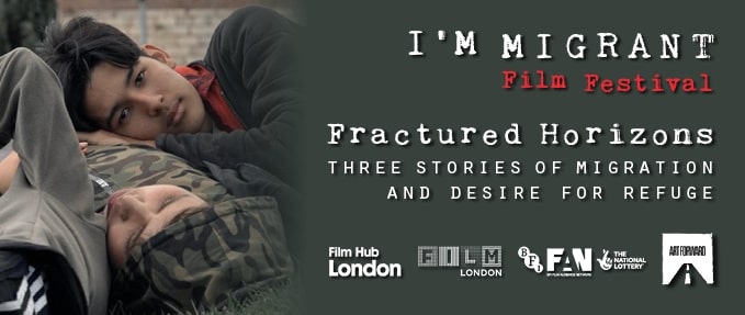 Fractured Horizons: Three stories of migration and the desire for refuge - I'm Migrant Film Festival