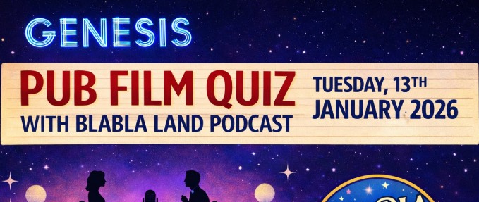 Genesis Pub Film Quiz With BlaBla Land Podcast