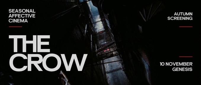 The Crow - Seasonal Affective Cinema